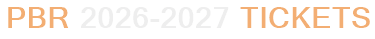 PBR 2026-2027 Tickets